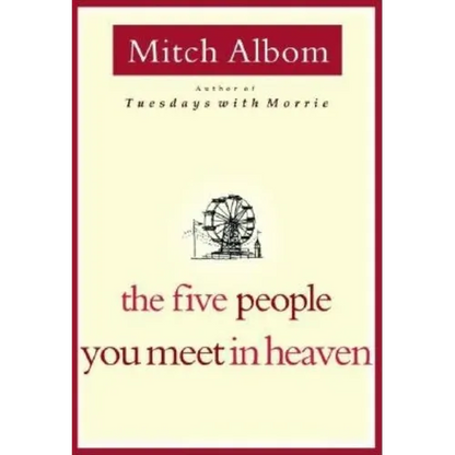 The Five People You Meet in Heaven - Hardcover
