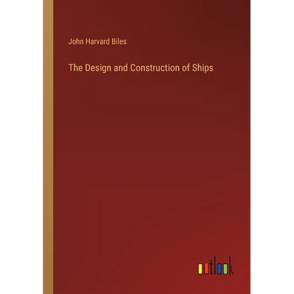 The Design and Construction of Ships - Paperback