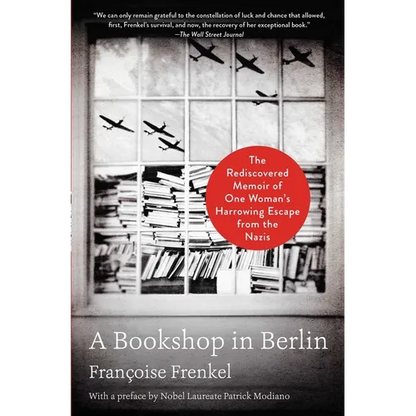 A Bookshop in Berlin: The Rediscovered Memoir of One Woman's Harrowing Escape from the Nazis - Paperback