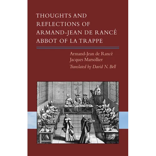 Thoughts and Reflections of Armand-Jean de Rancé, Abbot of La Trappe - Paperback