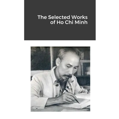 The Selected Works of Ho Chi Minh - Paperback