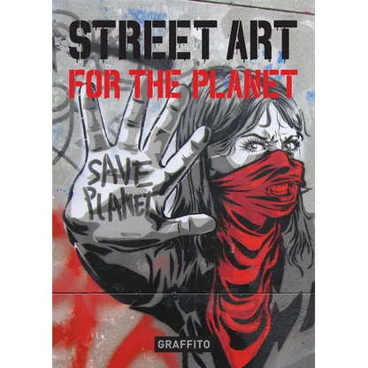 Street Art for the Planet - Hardcover