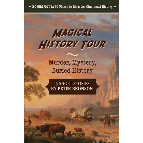 Magical History Tour: Murder, Mystery, Buried History - Paperback