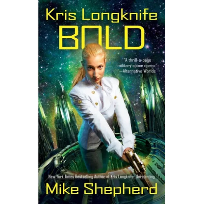Kris Longknife: Bold - Mass Market Paperbound