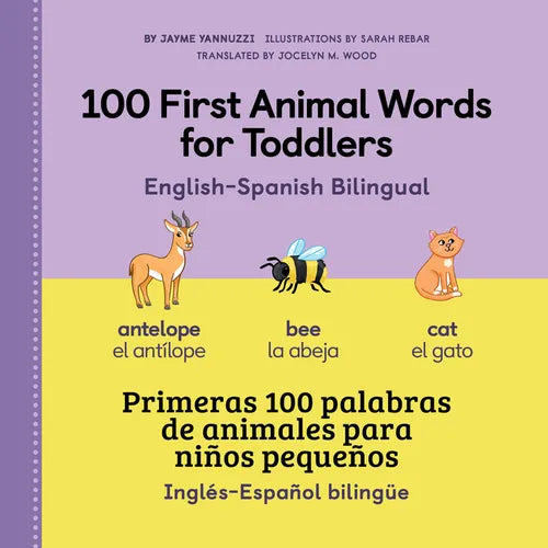 100 First Animal Words for Toddlers English-Spanish Bilingual - Paperback