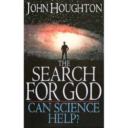 The Search for God: Can Science Help? - Paperback
