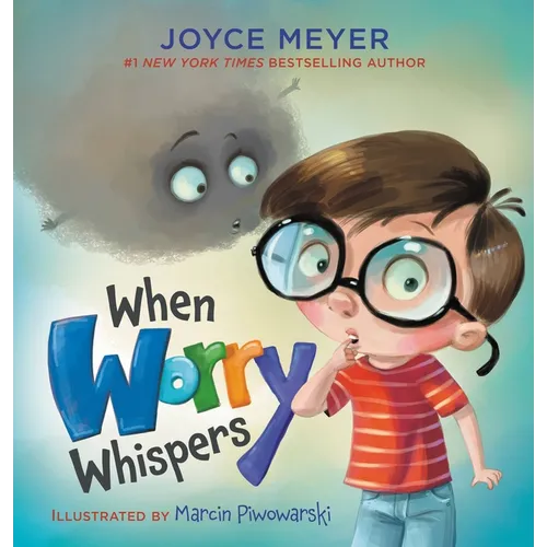 When Worry Whispers - Hardcover
