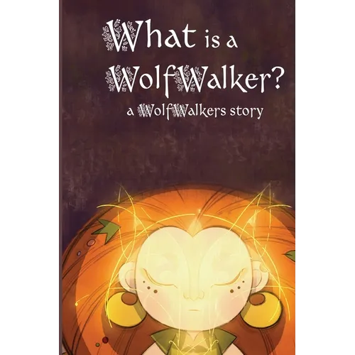 What is a WolfWalker? - Paperback