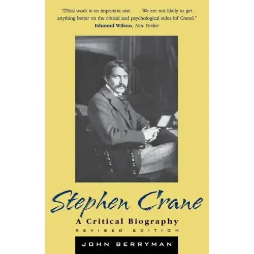 Stephen Crane: A Critical Biography - Paperback