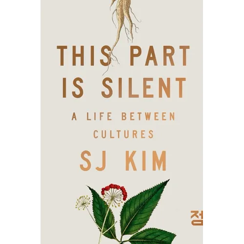 This Part Is Silent: A Life Between Cultures - Paperback