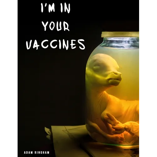 I'm In Your Vaccines - Paperback
