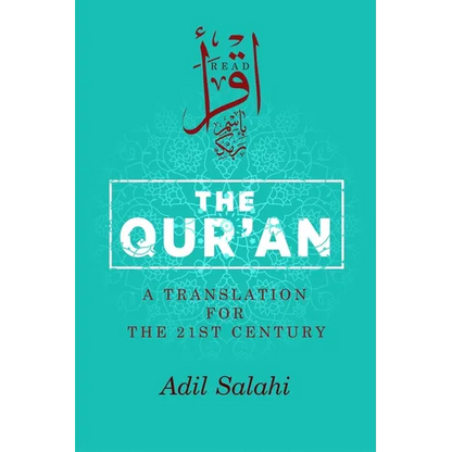 The Qur'an: A Translation for the 21st Century - Hardcover
