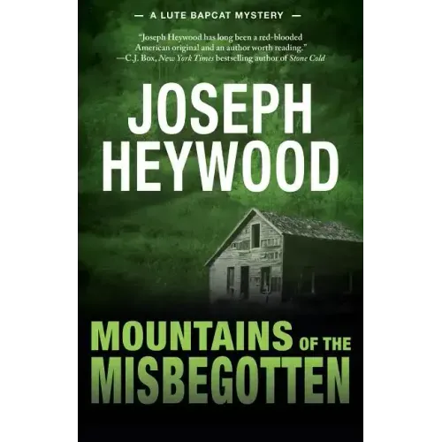 Mountains of the Misbegotten: A Lute Bapcat Mystery - Paperback