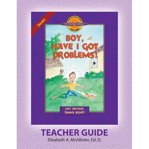 Discover 4 Yourself(r) Teacher Guide: Boy, Have I Got Problems! - Paperback