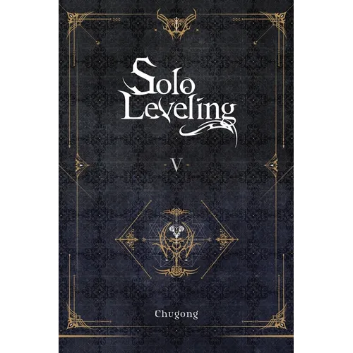 Solo Leveling, Vol. 5 (Novel): Volume 5 - Paperback