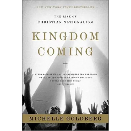 Kingdom Coming: The Rise of Christian Nationalism - Paperback
