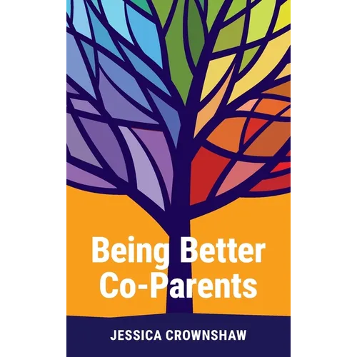 Being Better Co-Parents - Hardcover