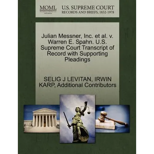 Julian Messner, Inc. et al. V. Warren E. Spahn. U.S. Supreme Court Transcript of Record with Supporting Pleadings - Paperback