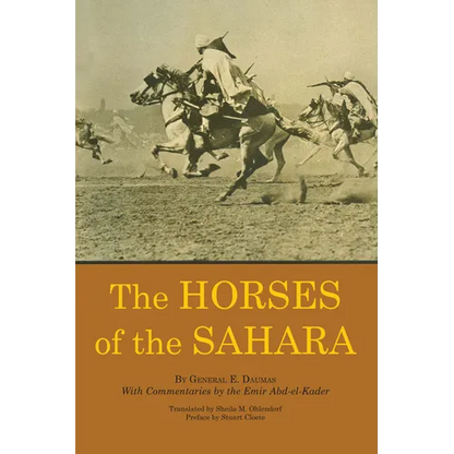 The Horses of the Sahara - Paperback