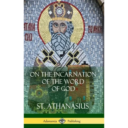 On the Incarnation of the Word of God (Hardcover) - Hardcover
