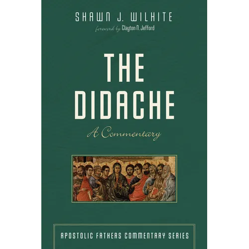 The Didache: A Commentary - Hardcover