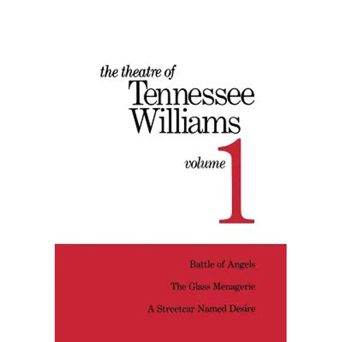 The Theatre of Tennessee Williams Volume 1 - Hardcover
