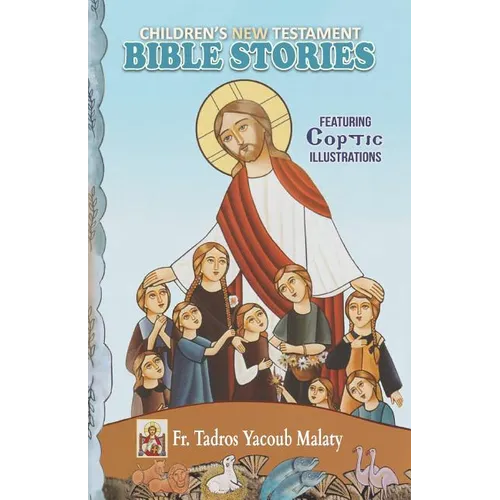 Children's New Testament Bible Stories: Featuring Coptic Illustrations - Paperback