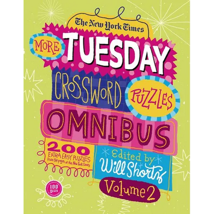 The New York Times More Tuesday Crossword Puzzles Omnibus, Volume 2: 200 Easy Puzzles from the Pages of the New York Times - Paperback