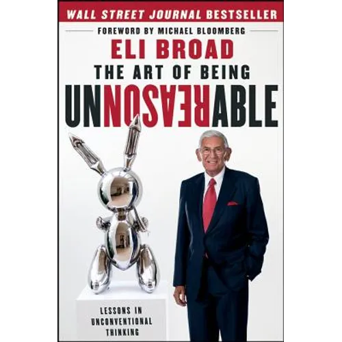 The Art of Being Unreasonable: Lessons in Unconventional Thinking - Hardcover