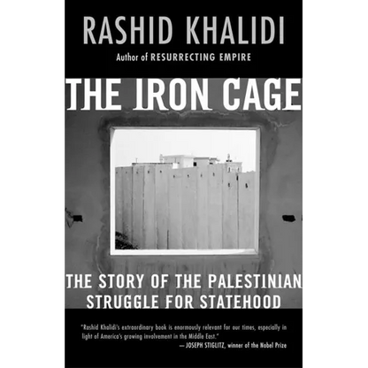 The Iron Cage: The Story of the Palestinian Struggle for Statehood - Paperback