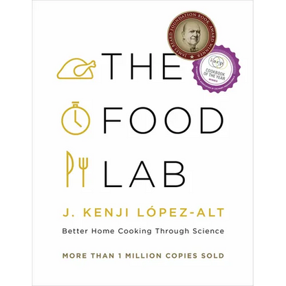 The Food Lab: Better Home Cooking Through Science - Hardcover