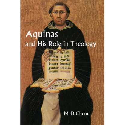 Aquinas and His Role in Theology - Paperback