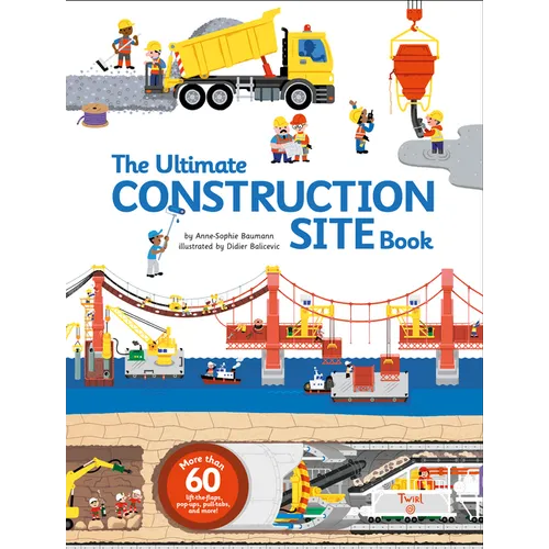 The Ultimate Construction Site Book - Hardcover