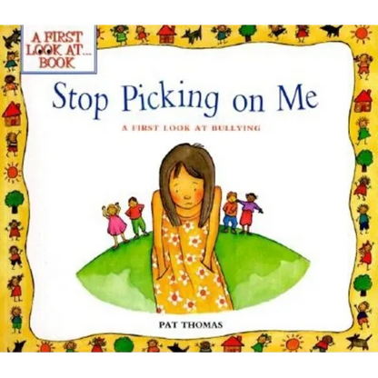 Stop Picking on Me!: A First Look at Bullying - Paperback