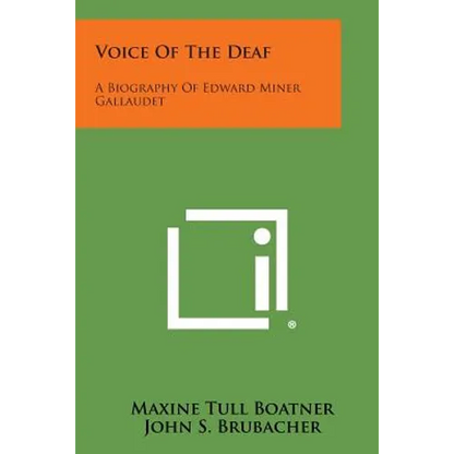 Voice Of The Deaf: A Biography Of Edward Miner Gallaudet - Paperback