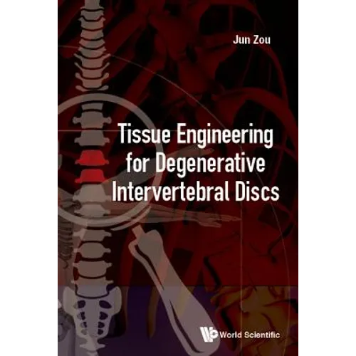 Tissue Engineering for Degenerative Intervertebral Discs - Hardcover