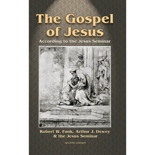 Gospel of Jesus: According to the Jesus Seminar (Revised) - Hardcover
