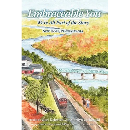 Embraceable You: We're All Part of the Story - New Hope, Pennsylvania - Paperback