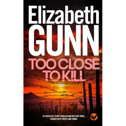TOO CLOSE TO KILL an addictive crime thriller and mystery novel packed with twists and turns - Paperback
