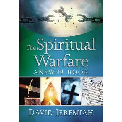 The Spiritual Warfare Answer Book: Equipping Christians for Daily Spiritual Battles (Answers to Over 80 of Your Pressing Questions about Protecting Yo - Hardcover