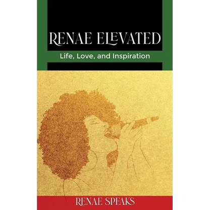 Renae Elevated: Life, Love, and Inspiration - Paperback