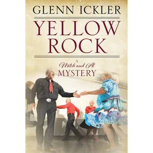 Yellow Rock: A Mitch and Al Mystery - Paperback