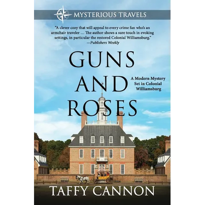 Guns and Roses: A Modern Mystery Set in Colonial Williamsburg - Paperback