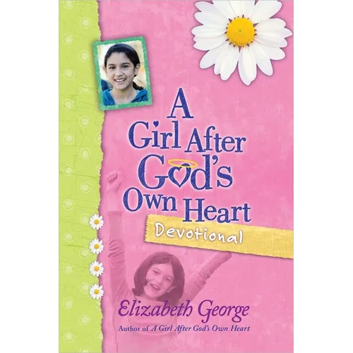 A Girl After God's Own Heart Devotional - Hardcover
