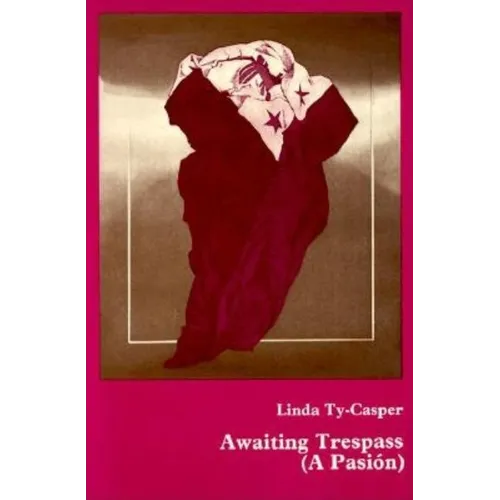 Awaiting Trespass: (A Pasión) - Paperback