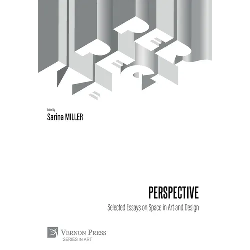 Perspective: Selected Essays on Space in Art and Design - Hardcover