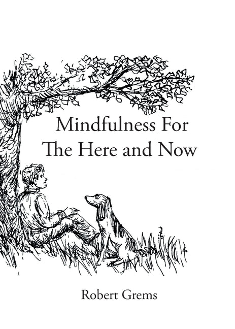 Mindfulness For The Here and Now - Paperback