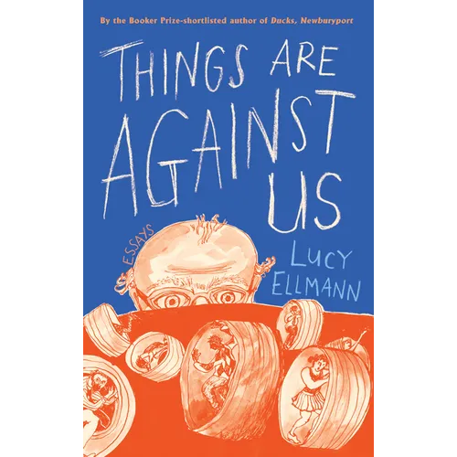 Things Are Against Us - Hardcover
