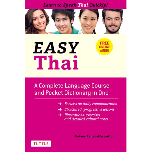 Easy Thai: A Complete Language Course and Pocket Dictionary in One! (Free Companion Online Audio) - Paperback