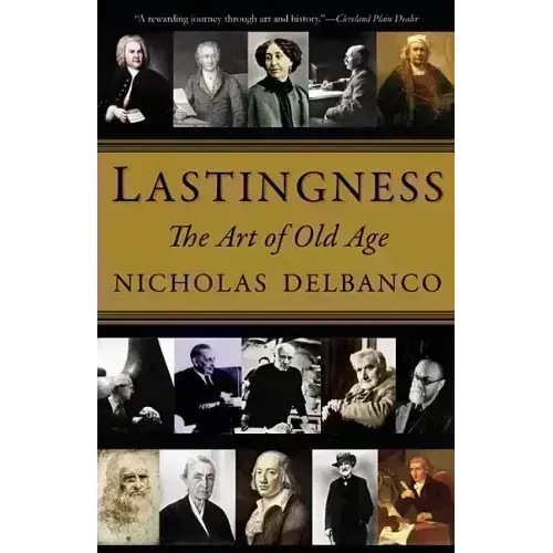 Lastingness: The Art of Old Age - Paperback